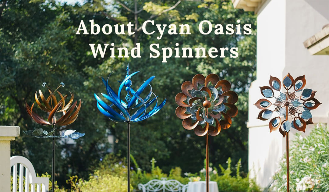 About Cyan Oasis Wind Spinners - Cyan Oasis
